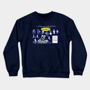 13 Times The Thrills! Crewneck Sweatshirt